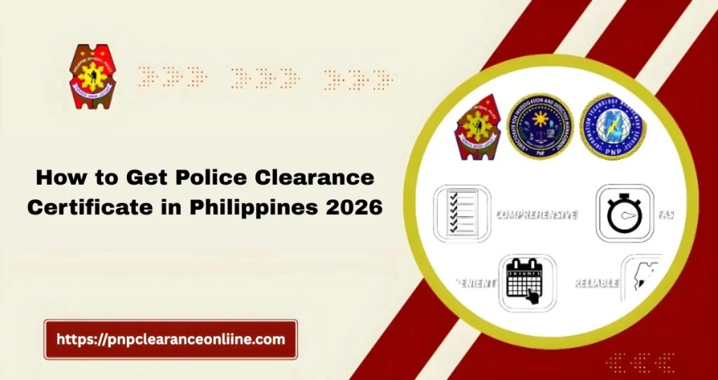 How to Get Police Clearance Certificate in Philippines 2026
