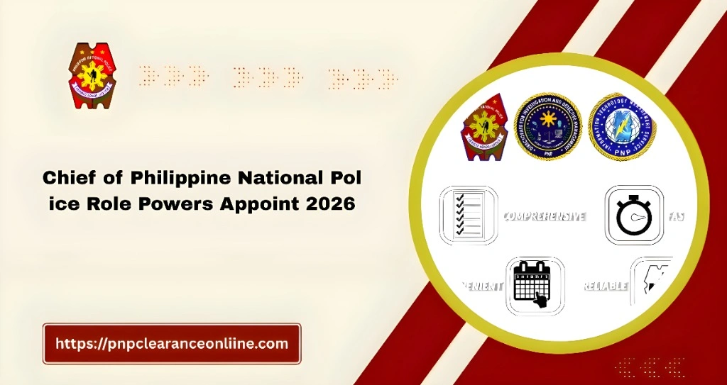 Chief of Philippine National Police Role Powers Appoint 2026